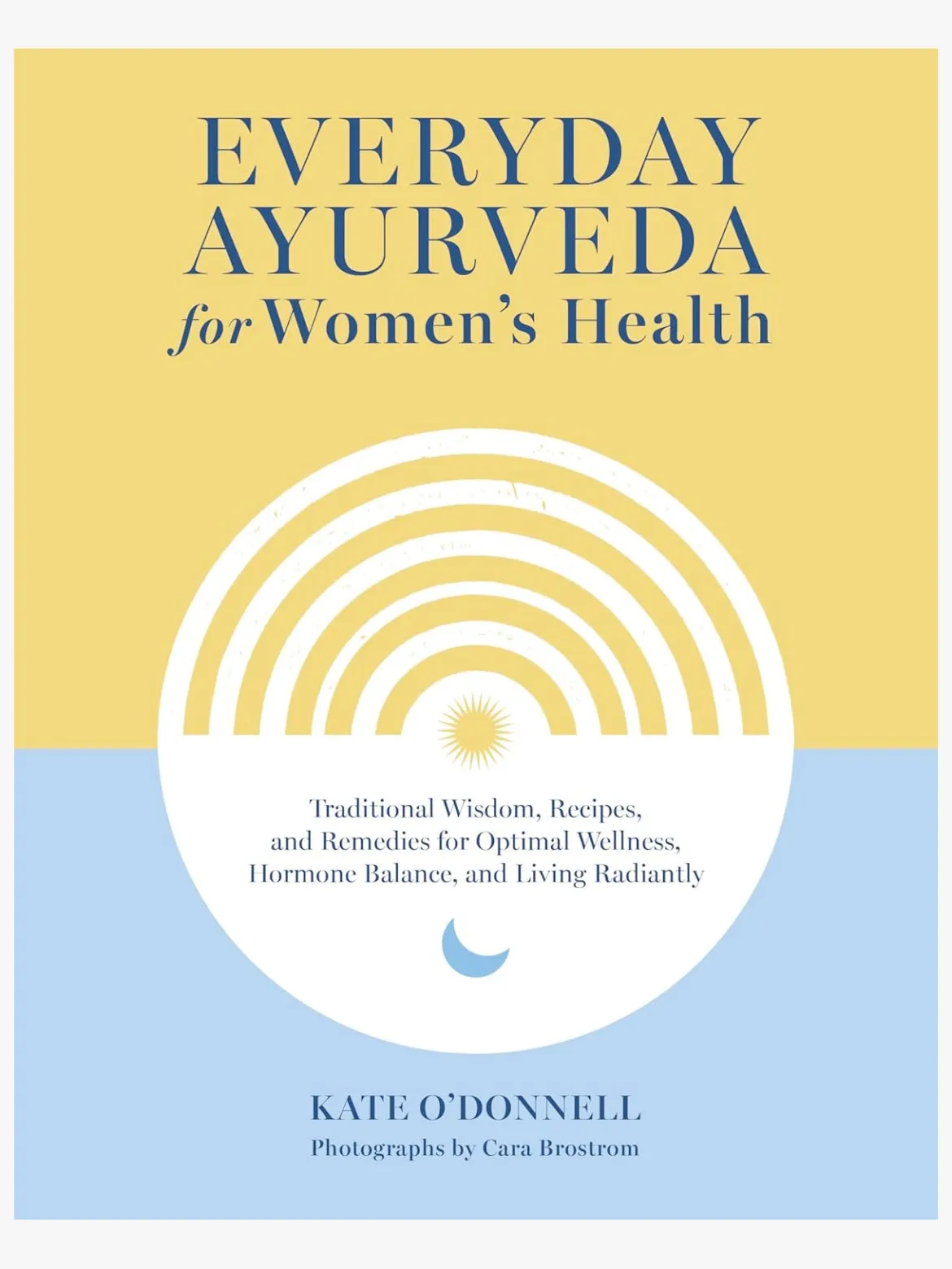 Everyday Ayurveda for Women's Health