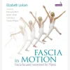 Fascia in Motion: Fascia-focused movement for Pilates
