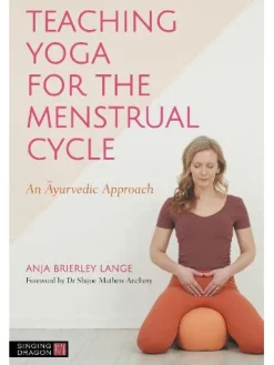 Teaching Yoga for the Menstrual Cycle: an Ayurvedic Approach